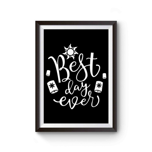 Best Day Ever Tangled Disney 1 Poster