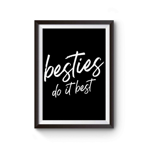 Besties Do It Best Friends Poster