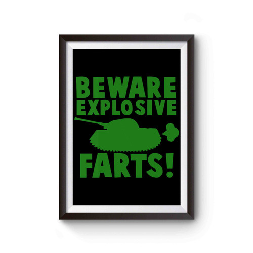 Beware Explosive Farts With Military Tank Poster