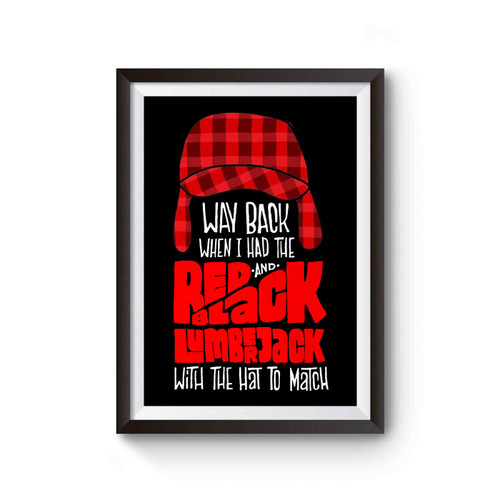Biggie Smalls Way Back When I Had The Red And Black Lumberjack With The Hat To Match Poster