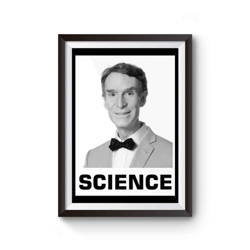 Bill Nye The Science Guy Science Appreciation Dump Trump Poster