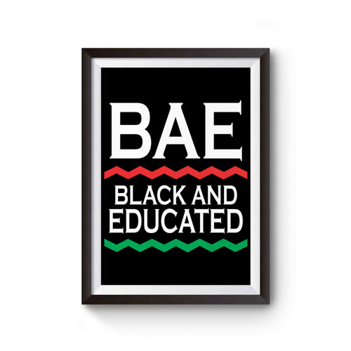 Black And Educated Bae Poster