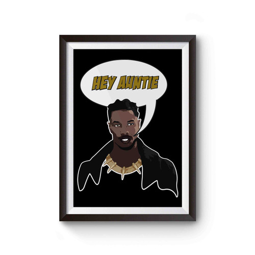 Black Panther Killmonger Auntie Erik Hey Auntie Killmonger Mask Njadaka Black Queen Black Panther T Challa King Wakanda Black Panther Marvel Comics Superhero Movie Poster