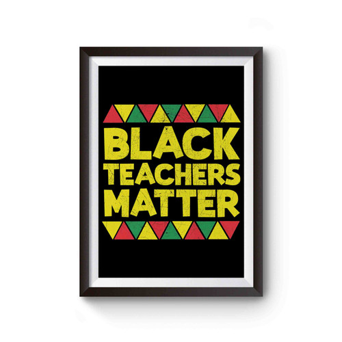 Black Teachers Matter Poster