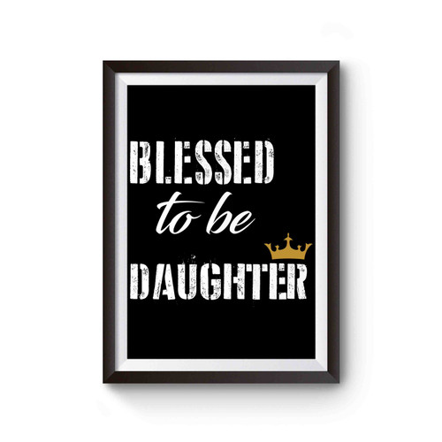Blessed To Be Her Mom Her Daughter 2 Poster