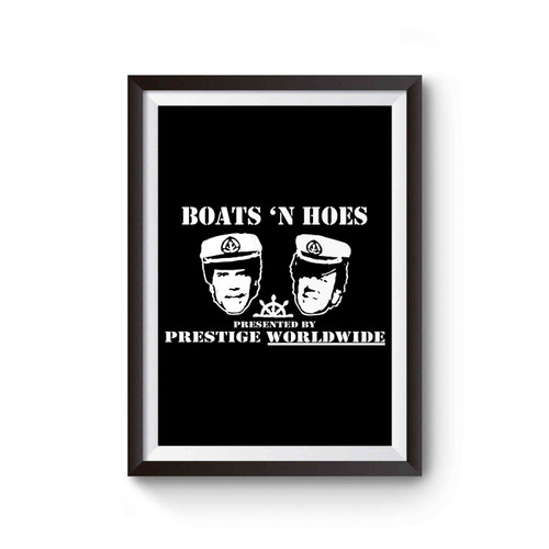 Boats And Hoes Faces Prestige Worldwide Funny Poster