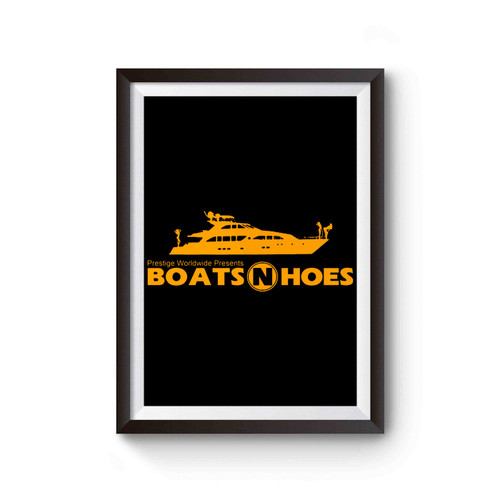 Boats N And Hoes Prestige Worldwide Poster