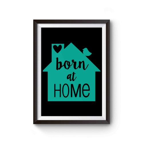 Born At Home Poster