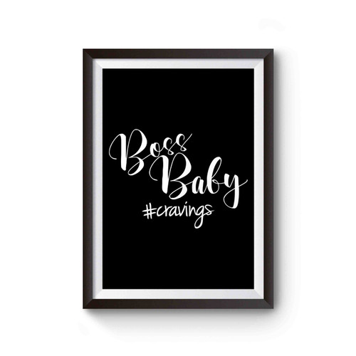 Boss Baby Mama Cravings Poster
