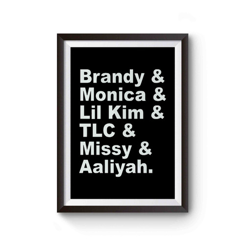 Brandy Monica Lil Kim Tlc Missy Aaliyah Colab Poster