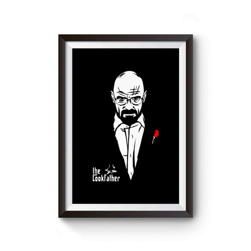 Breaking Bad Godfather Walter Cookfather Poster