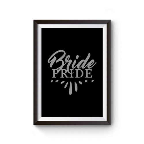 Bride Pride Wedding Bridal Poster