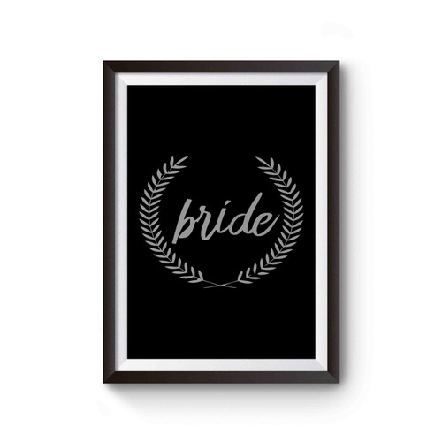 Bride Wreath Fitted Bachelorette Bridesmaid Poster