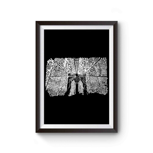 Brooklyn Bridge Created Using Popular Brooklyn Neighborhoods Poster