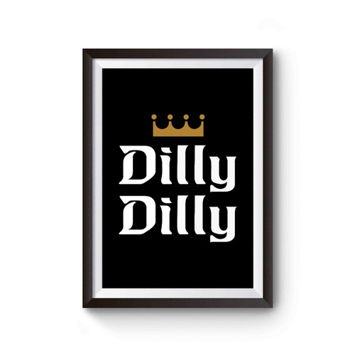 Bud Light Dilly Dilly Poster