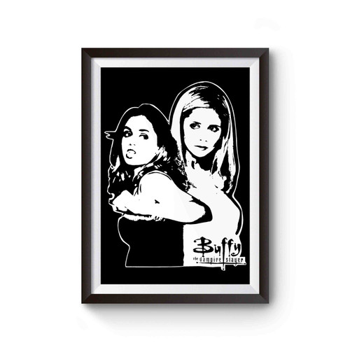 Buffy The Vampire Slayer Buffy And Faith Poster