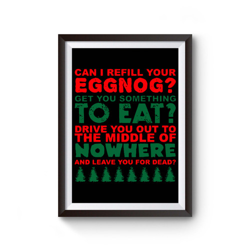 Can I Refill Your Eggnog Poster
