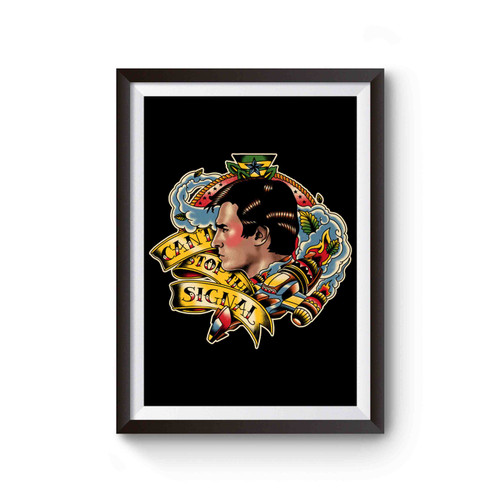 Cant Stop The Signal Poster