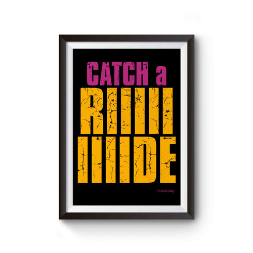 Catch A Ride Borderlands Poster