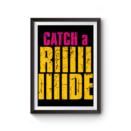 Catch A Ride Poster