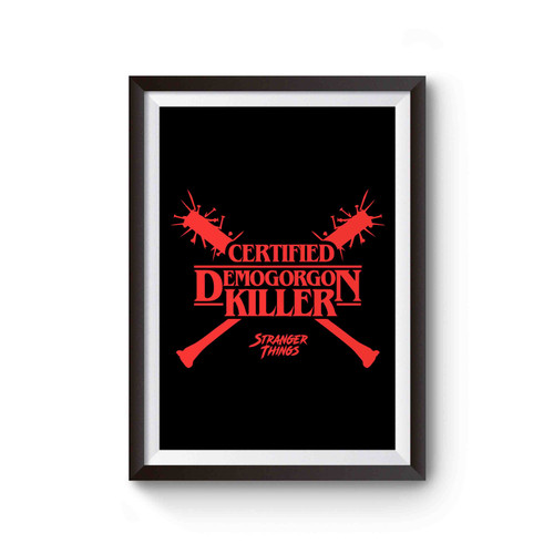 Certified Demogron Killer Stranger Things Poster