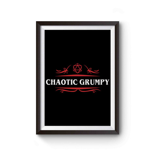 Chaotic Grumpy Alignment With D20 Dice Poster