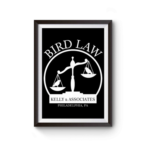 Charlie Kelly Bird Law Kelly And Associates Poster