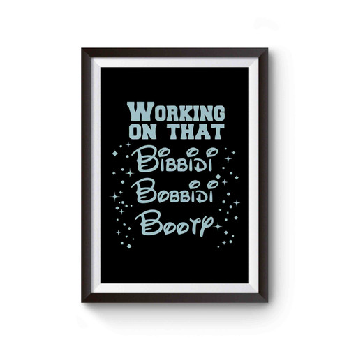 Cinderella Disney Working On That Bibbidi Bobbidi Booty Poster