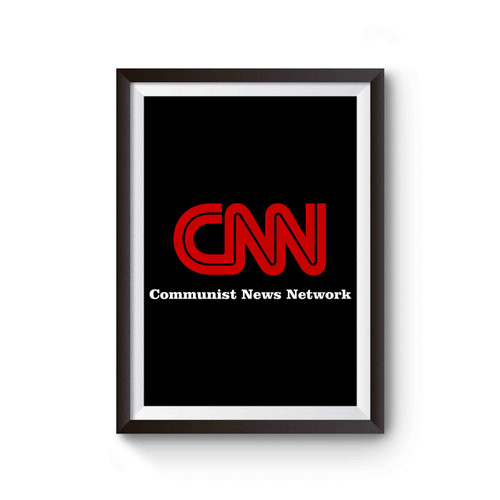 Cnn Communist News Network Ndr Poster Cnn Communist News Network Ndr Poster