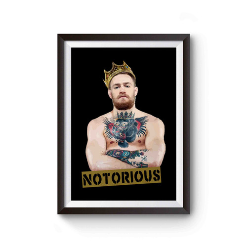 Conor Mcgregor Crowned Notorious Inspired Poster