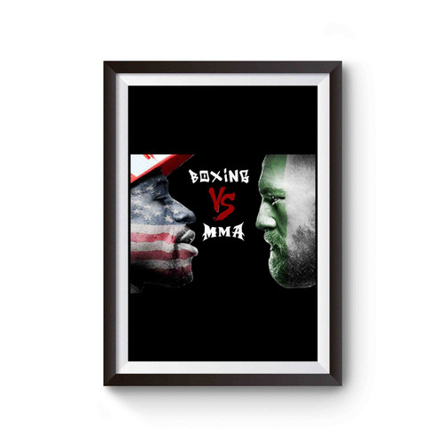Conor Mcgregor Vs Floyd Mayweather Boxing Vs Mma Poster