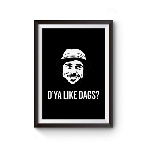 D'ya Like Dags Snatch Poster