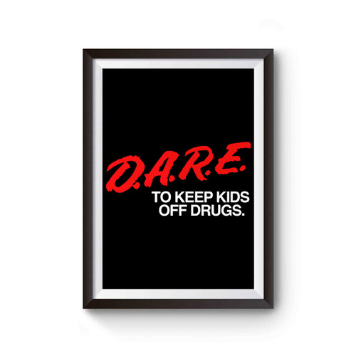 D. A . R . E To Keep Kids Off Drugs Poster