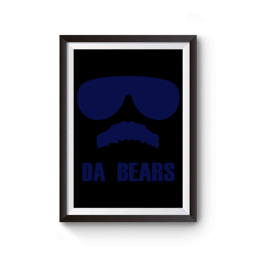Da Bears Ditka Funny Chicago Football Poster