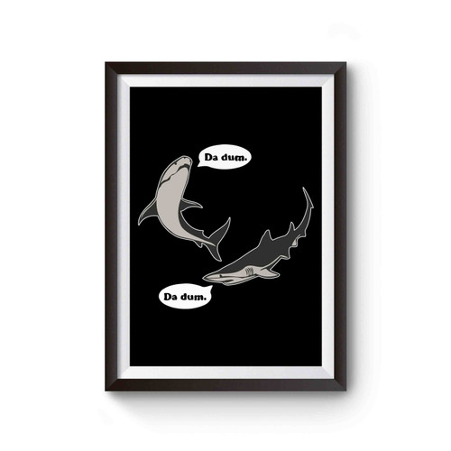 Da Dum Shark Poster