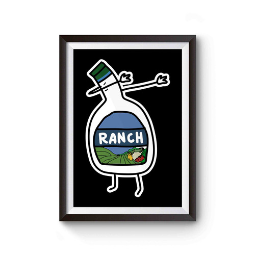 Dabbing Ranch Funny Poster