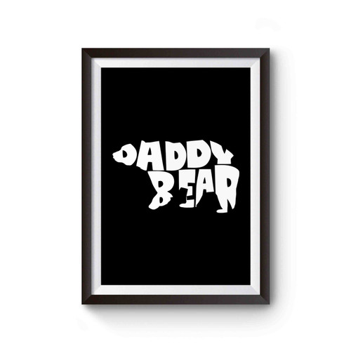 Daddy Bear Husband New Dad Papa Bear Dad Grandfather Poster