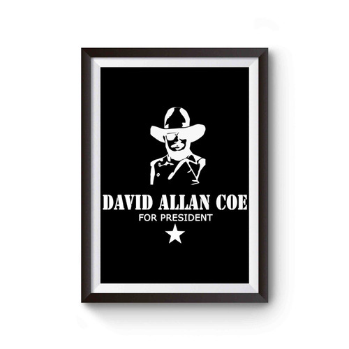 David Allan Coe For President Merle Haggard Poster