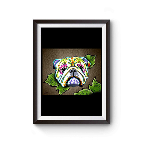 Day Of The Dead English Bulldog Sugar 2 Poster