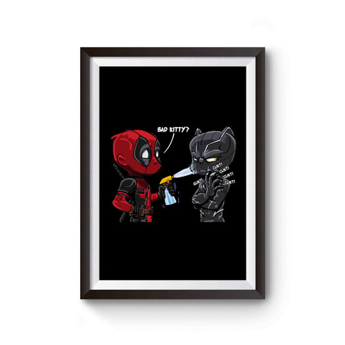 Deadpool Vs Black Panther Bad Kitty Inspired Poster