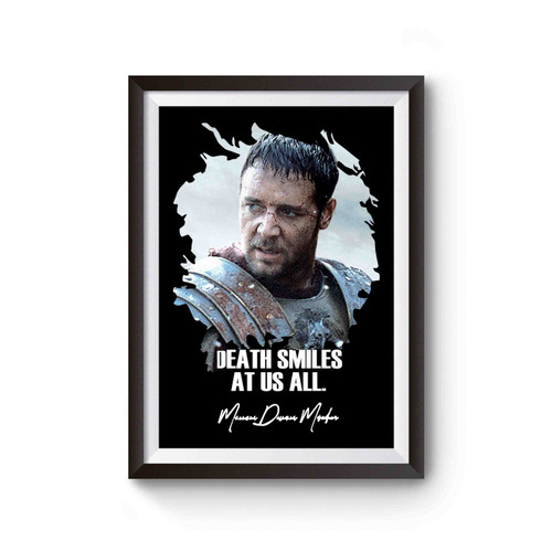 Death Smiles At Us All Gladiator Russell Crowe Maximus Poster