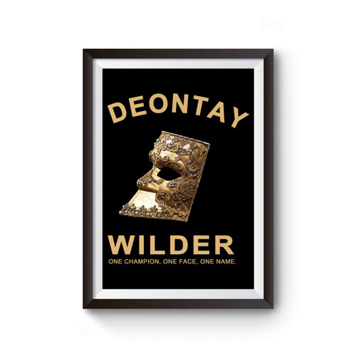 Deontay Wilder One Champion Face And Name Inspired Poster