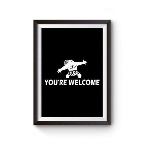 Disney's Moana Mini Maui You're Welcome Poster