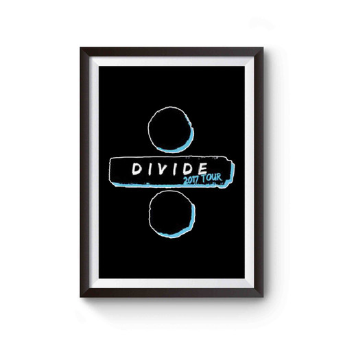 Divide Tour 2017 Ed Sheeran Shape Of You Poster