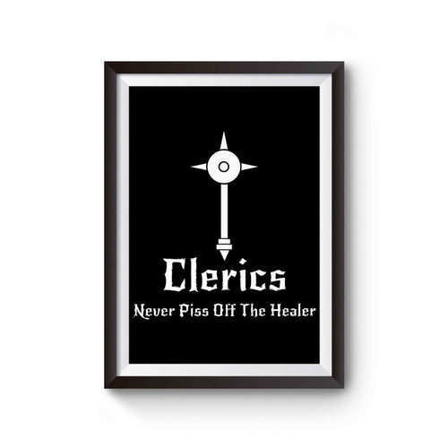 Dnd Inspired Cleric Never Piss Off The Healer Poster