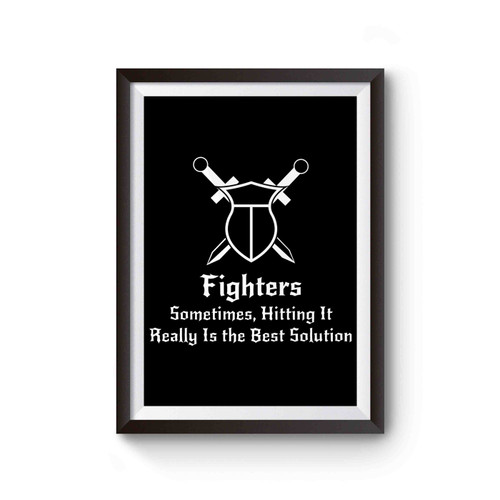 Dnd Inspired Fighter Sometimes Hitting It Really Is The Best Solution Poster