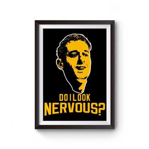 Do I Look Nervous Poster