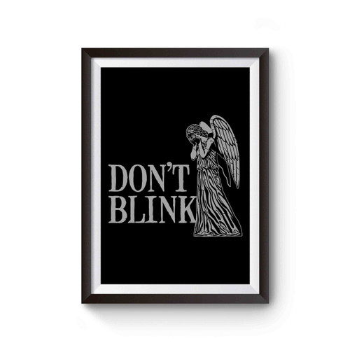 Don't Blink Weeping Angels Poster