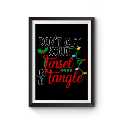 Don't Get Your Tinsel In A Tangle Poster