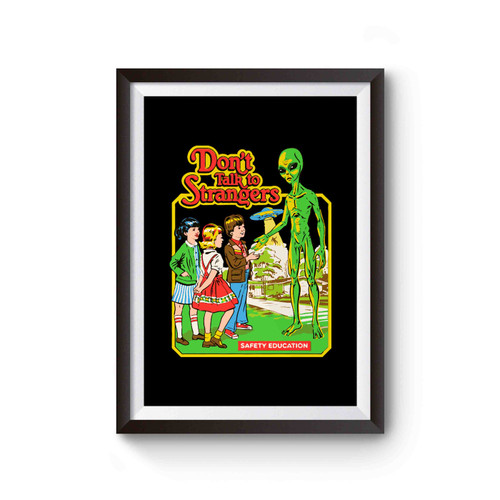 Don't Talk To Strangers Funny Poster